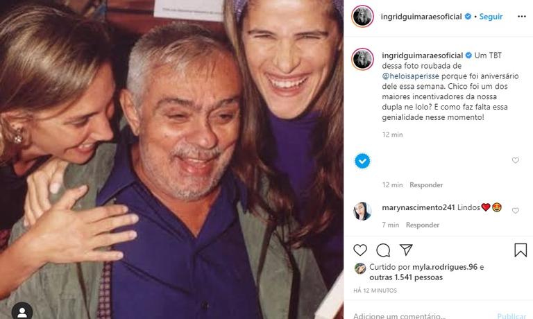 Ingrid Guimarães relembra momento com Heloísa Perissé e Chico Anysio