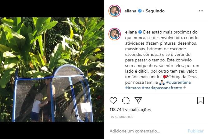 Eliana fala sobre a relação de seus filhos na quarentena