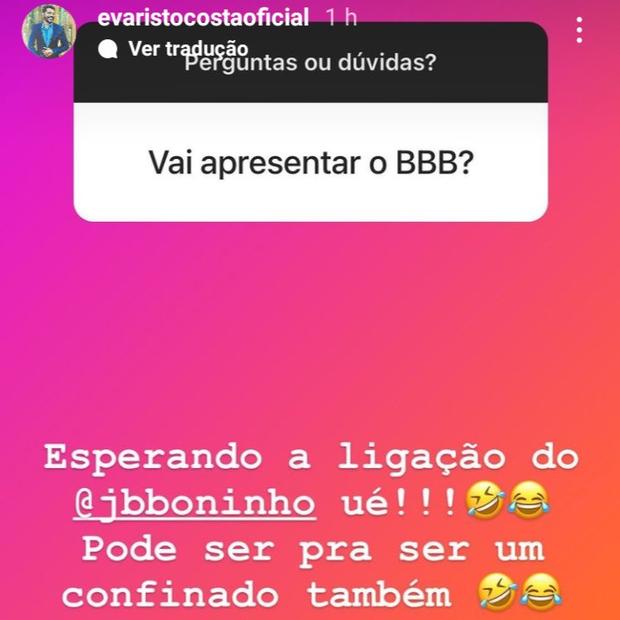 Evaristo Costa se oferece para apresentar o BBB22