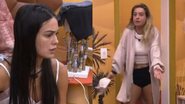 Larissa e Bruna Griphao tem discussão acalorada - Reprodução/Globo