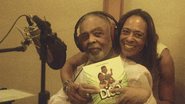 Gilberto Gil e Flávia Arantes do Nascimento - Foto: Divulgação