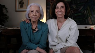 Fernanda Montenegro e Fernanda Torres - Foto: Divulgação/TV Globo