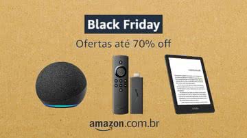 Confira os 17 dispositivos Amazon nas últimas ofertas da Black Friday - Reprodução/Amazon