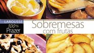 Sobremesas com frutas - Divulgação