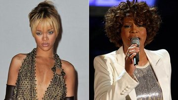 Rihanna e Whitney Houston - Getty Images