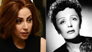 Lady Gaga e Edith Piaf - Getty Images