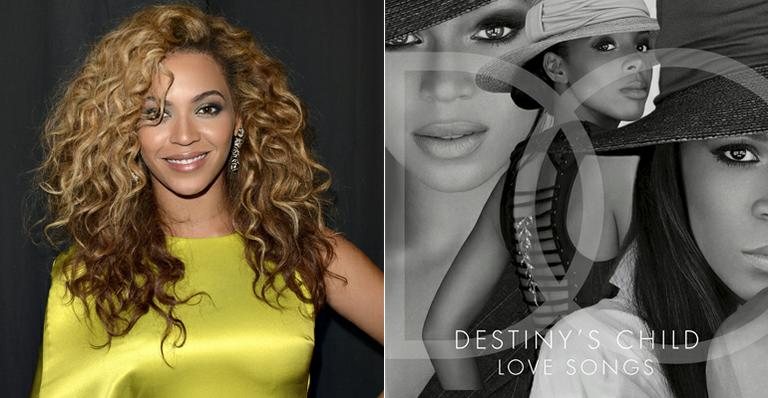 Beyoncé e a capa da coletânea 'Love Songs', do Destiny's Child - Getty Images e Divulgação