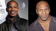 Jamie Foxx e Mike Tyson - Getty Images