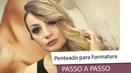 Penteado para fortmatura - reprodução