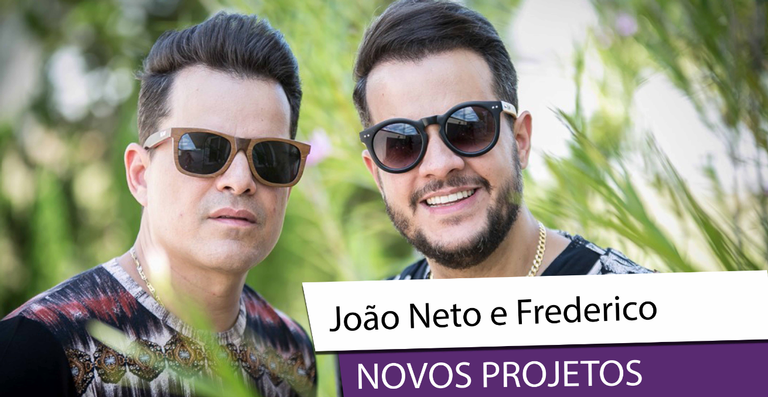 João Neto e Frederico - Divulgação