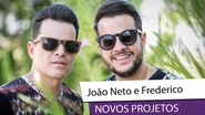 João Neto e Frederico - Divulgação