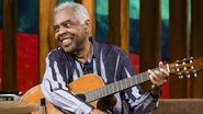 Gilberto Gil - Globo/Ramón Vasconcelos