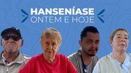 Editora Caras lança curta-metragem intitulado 'Hanseníase Ontem e Hoje' - Divulgação