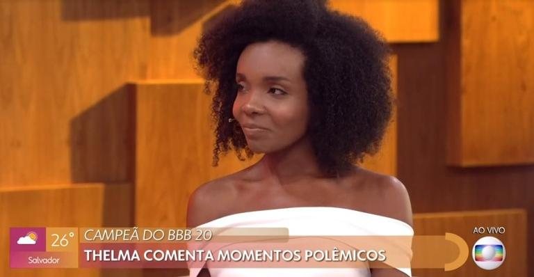 Thelma abre o jogo sobre as polêmicas dentro do confinamento - Reprodução/Crédito: TV Globo