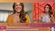 Paolla Oliveira fala sobre rotina durante isolamento social - Reprodução/TV Globo