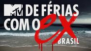 De Férias com o Ex: MTV anuncia os participantes da nova edição - Reprodução