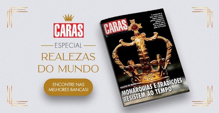 CARAS – Especial Realezas do Mundo - Divulgação