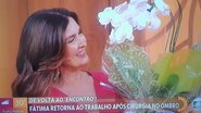 Fátima Bernardes retorna ao 'Encontro' e fala da recuperação - Reprodução/TV Globo