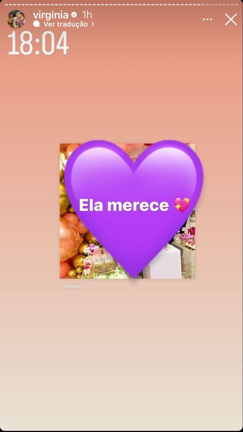 Nos seus stories, Virginia divulgou o post feito tapando a foto publicada com um coração e escrevendo na legenda: “Ela merece”. 