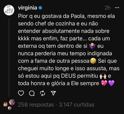 Virginia Fonseca se viu envolvida em polêmica e se manifestou nas redes sociais. Isso porque, nesta última sexta-feira, 14, a chef de cozinha Paola Carosella participou de um podcast em que lançou uma indireta para uma influenciadora digital. 