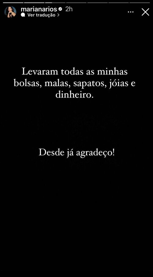 Felizmente, a atriz não estava em casa no momento do assalto, porém pareceu bem abalada nas mensagens