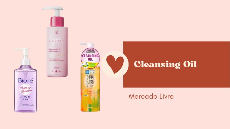 Cleansing oil elimina até as makes mais pesadas e resistentes