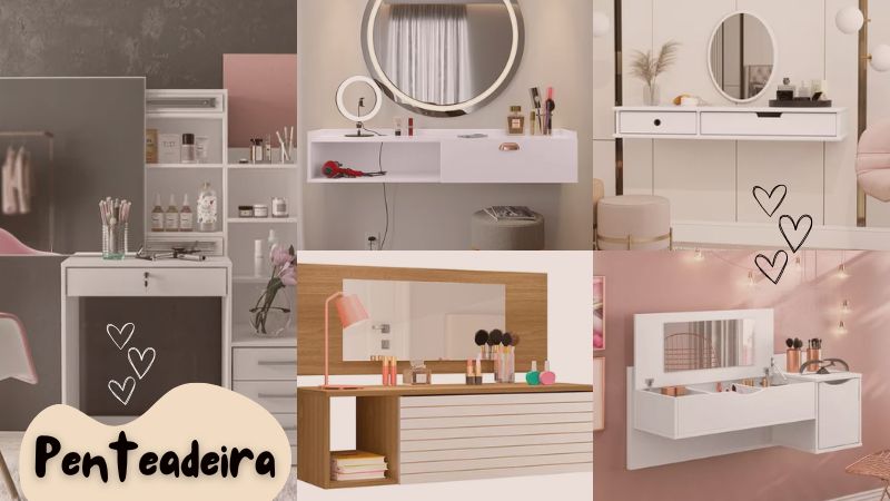 Penteadeira: 7 modelos incríveis para transformar seu espaço de beleza