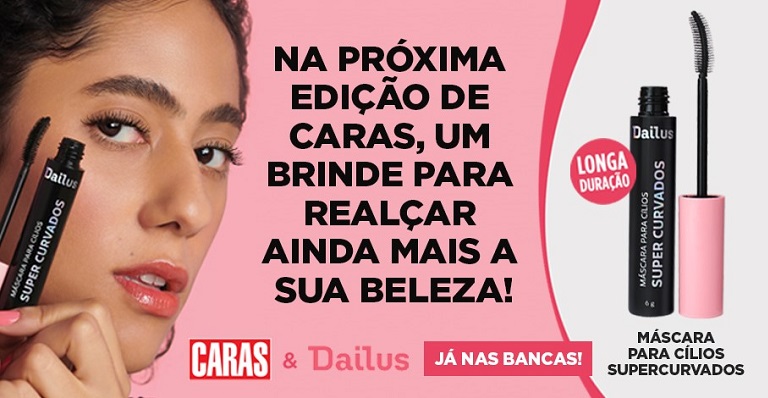 CARAS e Dailus te presenteiam com um brinde para realçar ainda mais a sua beleza!