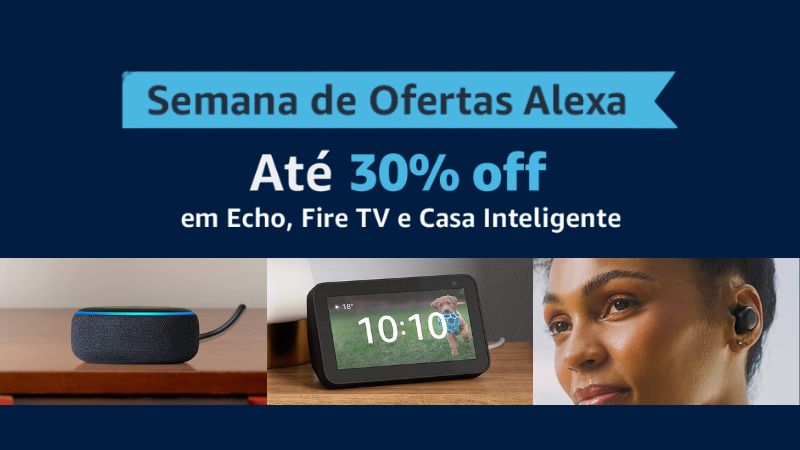 Tecnologia e praticidade: confira 11 dispositivos Amazon com até 30% off