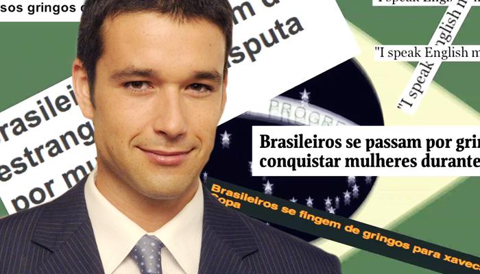 Sérgio Marone: “Gringa é louca por homem brasileiro”