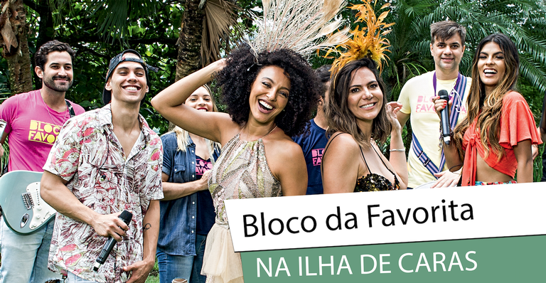 Bloco da Favorita agita a Ilha de CARAS