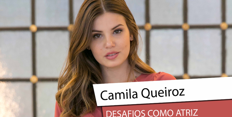 Camila Queiroz sobre atuação: “Prefiro não me limitar”