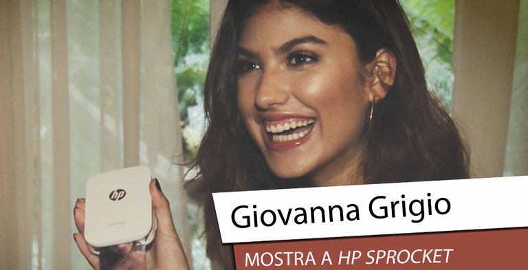 Giovanna Grigio apresenta a impressora móvel HP Sprocket
