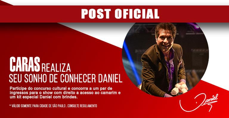 CONCURSO CULTURAL: A CARAS te leva para viver momentos inesquecíveis ao lado de Daniel!