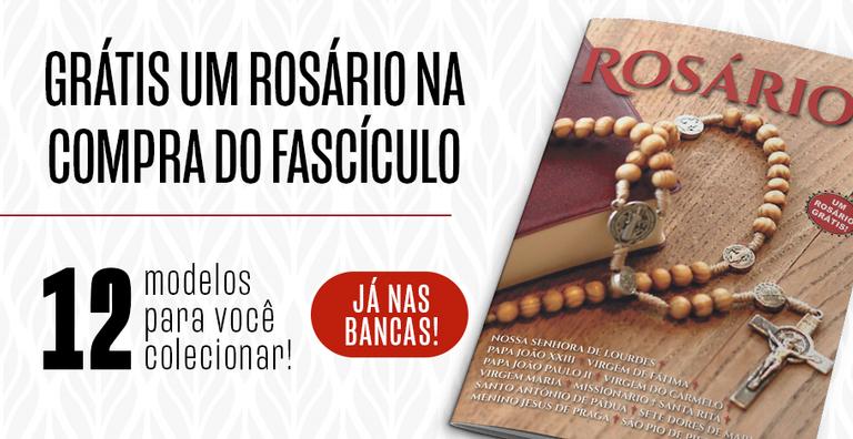A coleção Rosários já está nas bancas!
