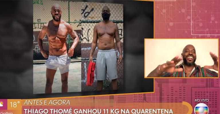 Thiago Thomé fala sobre os 11 kg que ganhou na quarentena: ”Gula foi uma fuga”