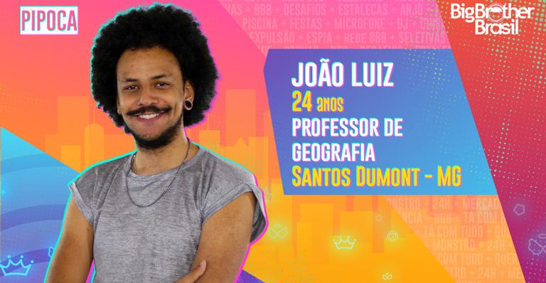 BBB 21: Conheça João Luiz, o professor de Geografia e integrante do Pipoca