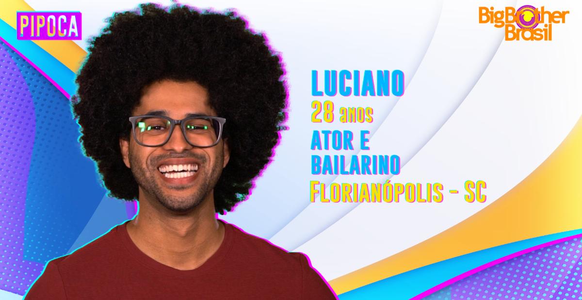 BBB22: Luciano é participante confirmado para o grupo Pipoca