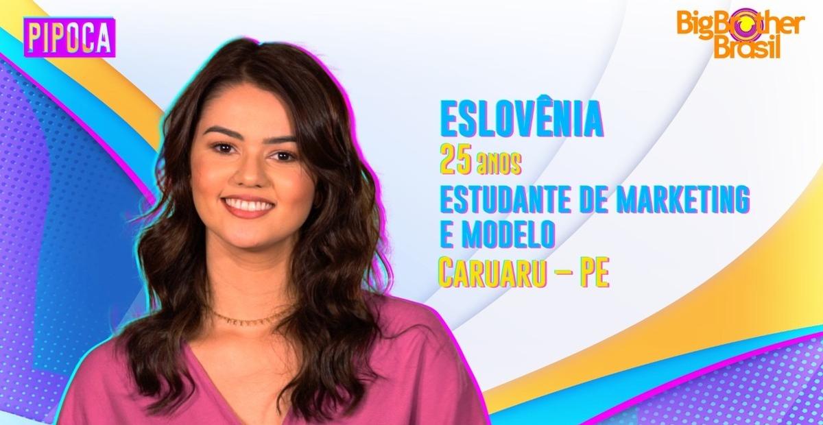 BBB22: Miss Pernambuco, Eslovênia é integrante do Pipoca e revela escolha de seu nome